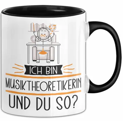 Produktbild von Musiktheoretikerin Tasse Geschenk Ich Bin Musiktheoretikerin Und Du So Geschenkidee Lustiger Spruch Becher (Schwarz)