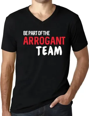 Produktbild von Herren Grafik T-Shirt V-Ausschnitt Sei Teil des arroganten Teams – Be Part Of The Arrogant Team – Öko-Verantwortlich Vintage Jahrgang Kurzarm Lustige