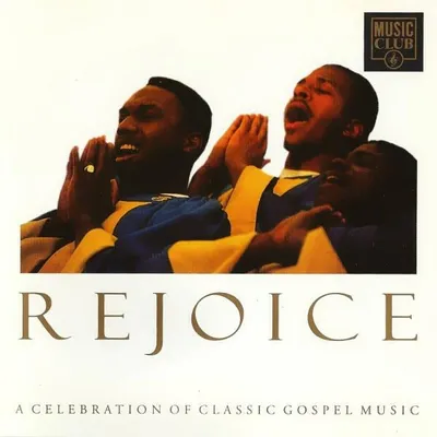 Image de CD : various-Rejoice:a celebration of classic gospel musicclara ward