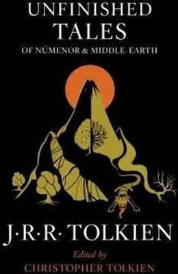 Obrázok produktu pre Unfinished Tales of Númenor and Middle-Earth