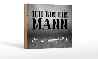 Produktbild von Holzschild Spruch 18x12cm ich bin ein Mann
