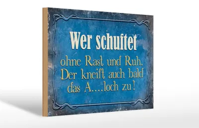 Produktbild von Holzschild Spruch 30x20cm wer schuftet ohne Rast und Ruh