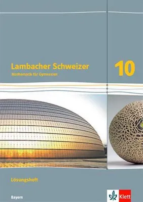 Produktbild von Lambacher Schweizer Mathematik 10. Lösungen Klasse 10. Ausgabe Bayern