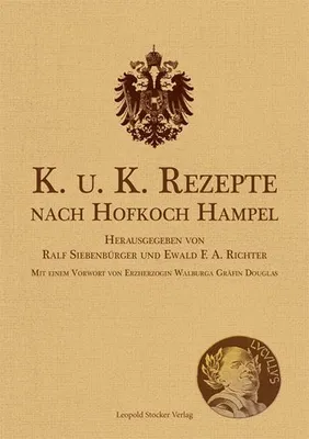 Obrázok produktu pre K. u. K. Rezepte nach Hofkoch Hampel