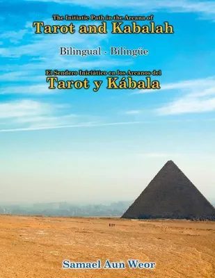 Obrázok produktu pre The Initiatic Path in the Arcana of the Tarot and Kabalah (Bilingual)