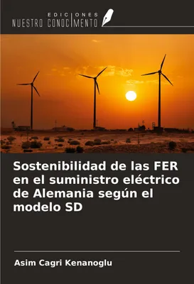 Produktbild von Sostenibilidad de las FER en el suministro eléctrico de Alemania según el modelo SD