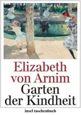 Immagine prodotto di Arnim, E: Garten der Kindheit