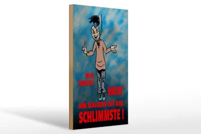 Produktbild von Holzschild Spruch 20x30cm Erste Nacht am Galgen ist schlimmste