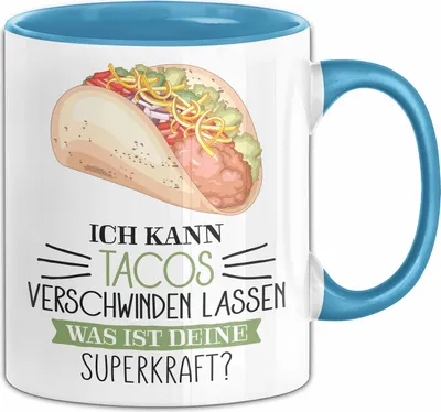 Produktbild von Taco-Liebhaber Tasse Geschenk Ich Kann Tacos Verschwinden Lassen Was Ist Deine Superkraft (Blau)