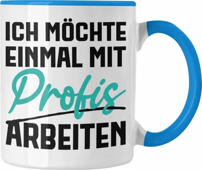 Produktbild von Trendation - Ich Möchte Einmal Mit Profis Arbeiten Tasse Geschenk Kollegin Kaffeetasse Geschenkidee Sprüche Arbeit Büro (Blau)