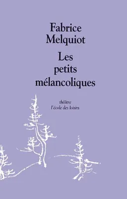Image de Les Petits Mélancoliques