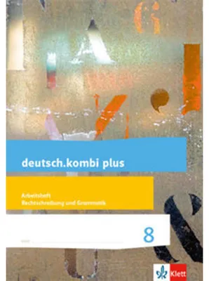 Image de deutsch.kombi plus 8. Differenzierende Allgemeine Ausgabe. Arbeitsheft Rechtschreibung/Grammatik Klasse 8