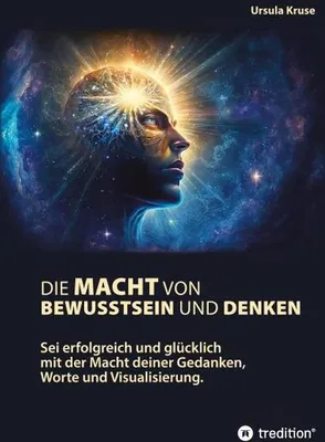 Zdjęcie produktu dla Die Macht von Bewusstsein und Denken