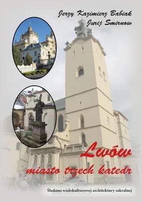 Image de Lwów. Miasto trzech katedr