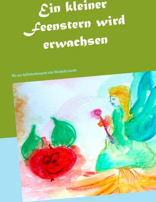 Produktbild von Ein kleiner Feenstern wird erwachsen