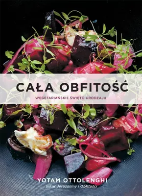 Immagine prodotto di Cała obfitość. Wegetariańskie święto urodzaju