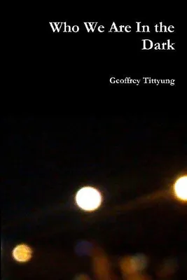 Produktbild von Who We Are In the Dark
