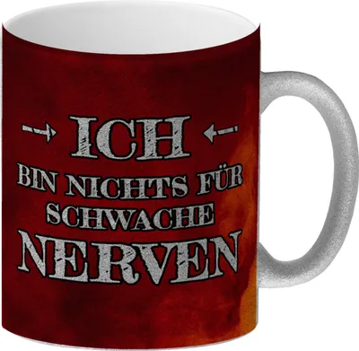 Produktbild von Ich bin nichts für schwache Nerven Glitzer-Kaffeebecher Besonders geeignet als