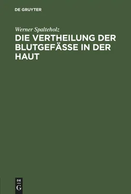 Produktbild von Die Vertheilung der Blutgefässe in der Haut