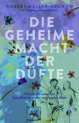 Image de Die geheime Macht der Düfte