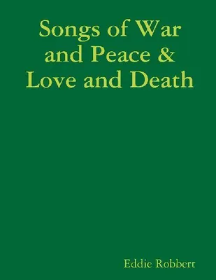 Produktbild von Songs of War and Peace & Love and Death