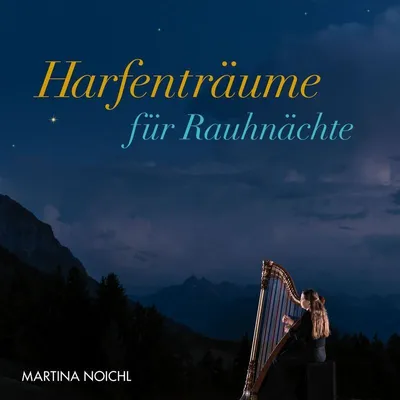 Obrázek produktu pro Martina Noichl: Harfenträume für Rauhnächte - Meilton  - (CD / Titel: H-P)