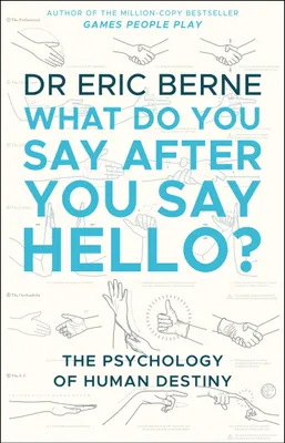 Obrázok produktu pre What Do You Say After You Say Hello: Gain control of your conversations and relationships