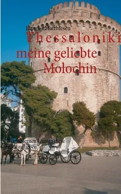 Zdjęcie produktu dla Thessaloniki meine geliebte Molochin