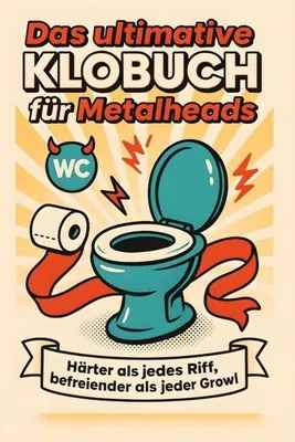 Produktbild von Das ultimative Klobuch für Metalheads