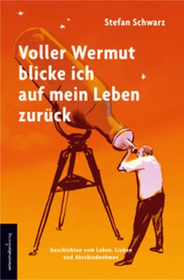 Immagine prodotto di Voller Wermut blicke ich auf mein Leben zurück