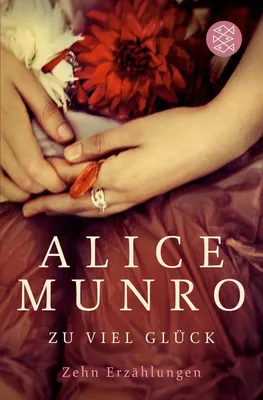 Zu viel Glück: Zehn Erzählungen [Pocket Book]Munro, Alice and Zerning, Heidi