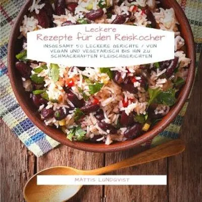 Produktbild von Leckere Rezepte für den Reiskocher