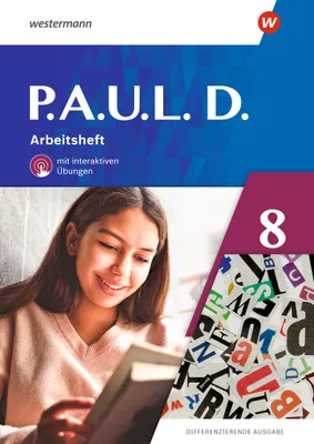 Produktbild von P.A.U.L. D. (Paul) 8. Arbeitsheft mit interaktiven Übungen. Differenzierende Ausgabe