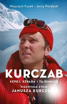 Produktbild von Kurczab, szpada, szpej i tajemnice. Niezwykłe życie Janusza Kurczaba