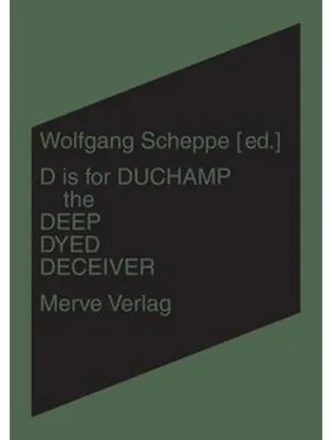 Obrázok produktu pre D is for Duchamp the Deep Dyed Deceiver