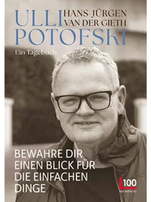 Immagine prodotto di Ulli Potofski - Bewahre dir einen Blick für die einfachen Dinge