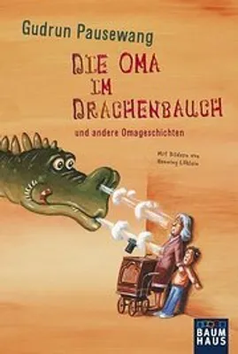 Produktbild von Pausewang, G: Oma im Drachenbauch