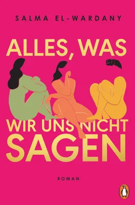 Produktbild von Alles, was wir uns nicht sagen