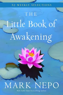 Produktbild von The Little Book of Awakening: 52 Weekly Selections from the #1 New York Times Bestselling The Book of Awakening