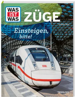 Produktbild von WAS IST WAS Züge - Einsteigen bitte Sachbuch für Kinder ab 8 Jahren