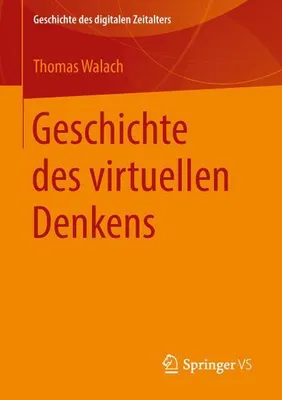 Image de Geschichte des virtuellen Denkens