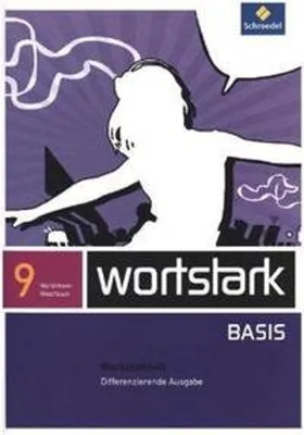 Obrázok produktu pre wortstark Basis 9. Werkstattheft. Differenzierende Ausgabe. Nordrhein-Westfalen