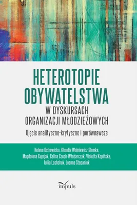 Immagine prodotto di Eterotopie della cittadinanza nei discorsi delle organizzazioni giovanili: un approccio analitico-critico e comparativo