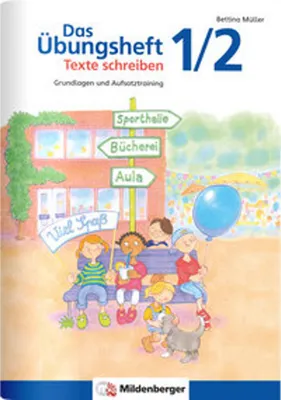 Image de Das Übungsheft Texte schreiben 1/2
