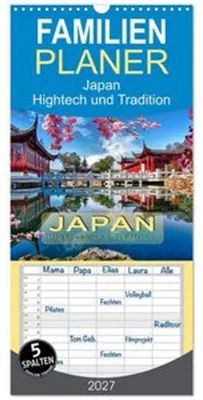 Zdjęcie produktu dla Planer rodzinny 2027 - Japonia - Wysoka technologia i tradycja, 5 kolumn (kalendarz ścienny, 21 x 45 cm) CALVENDO