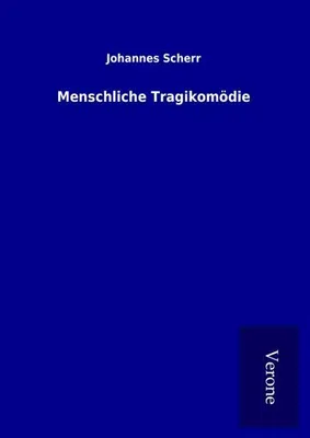 Produktbild von Menschliche Tragikomödie