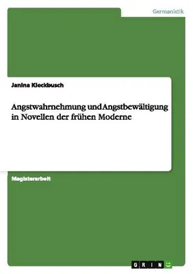 Image de Angstwahrnehmung und Angstbewältigung in Novellen der frühen Moderne