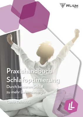 Obrázok produktu pre Praxishandbuch Schlafoptimierung, Tipps zur Schlafdauer, Schlafstörungen überwinden, Lebensenergie steigern