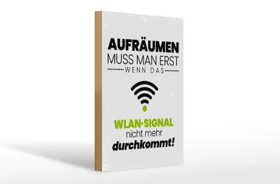 Produktbild von Holzschild Spruch Aufräumen erst wenn WLAN nicht 20x30cm
