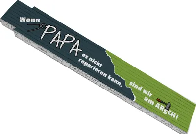 Produktbild von Meterstab aus Holz mit Spruch: Wenn Papa es nicht reparieren kann, sind wir am